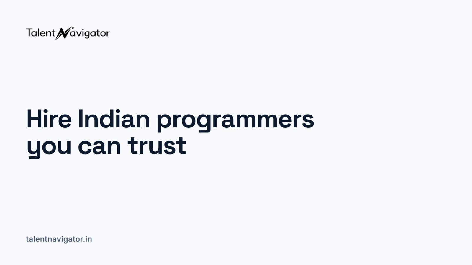 How to hire Indian programmers you can trust